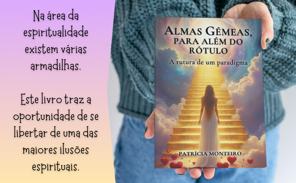 Almas Gémeas, Para Além do Rótulo | Livro | Patrícia Monteiro