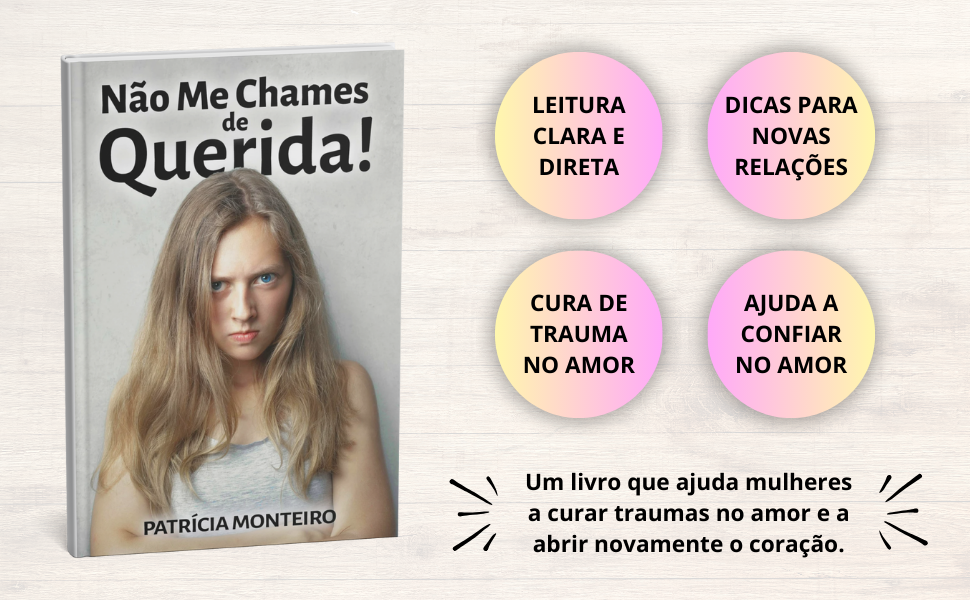 Não Me Chames de Querida! | Livro | Patrícia Monteiro