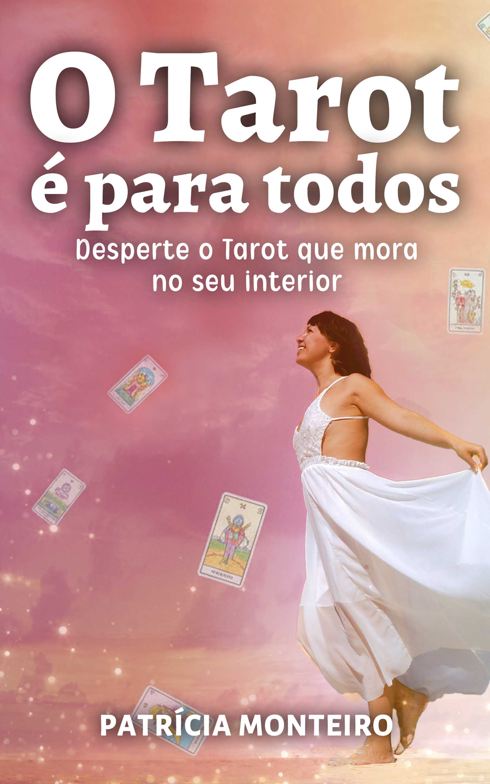O Tarot é para todos | Livro | Patrícia Monteiro