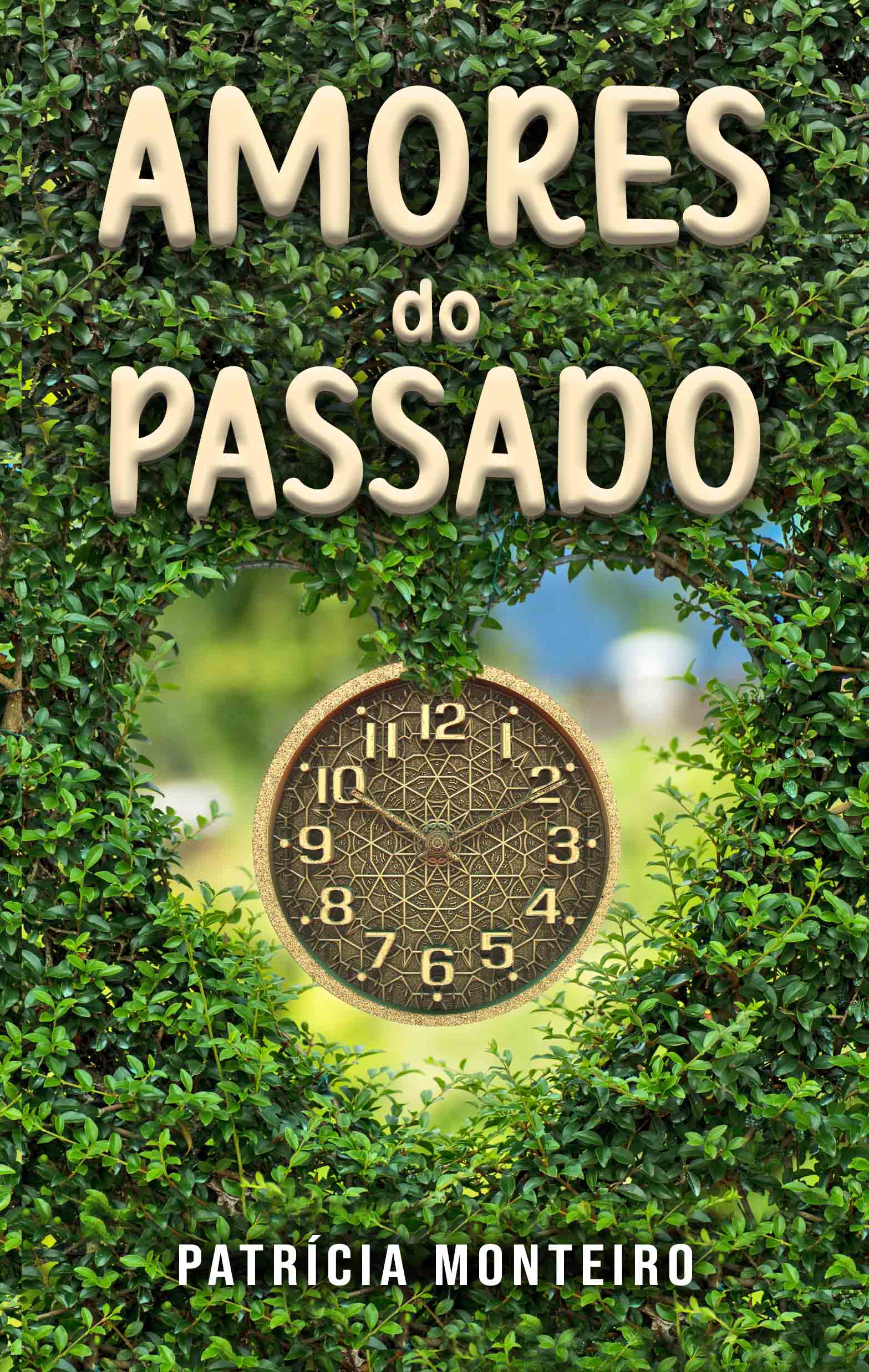 Amores do Passado | Livro | Patrícia Monteiro