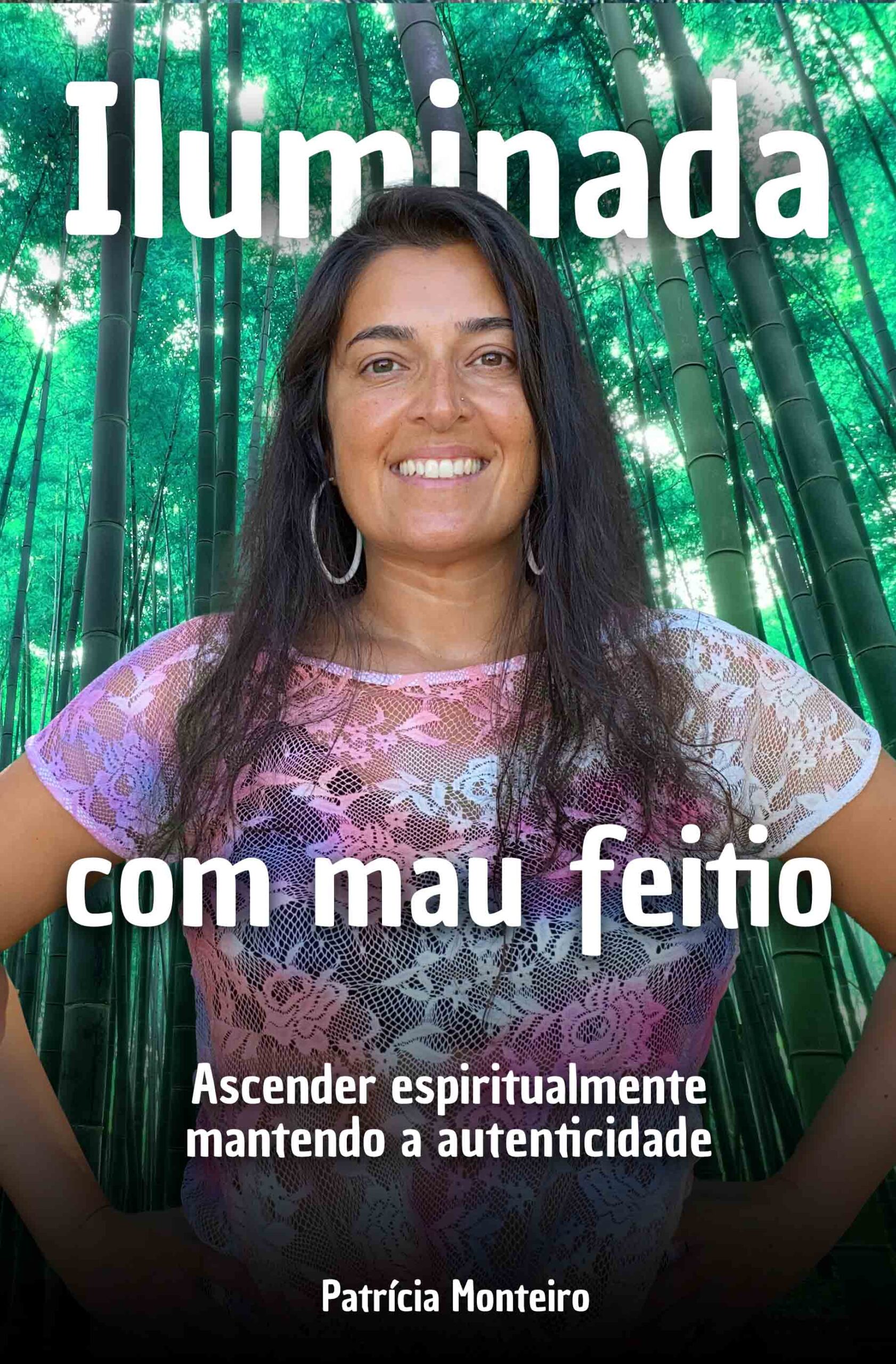 Iluminada com mau feitio | Livro | Patrícia Monteiro