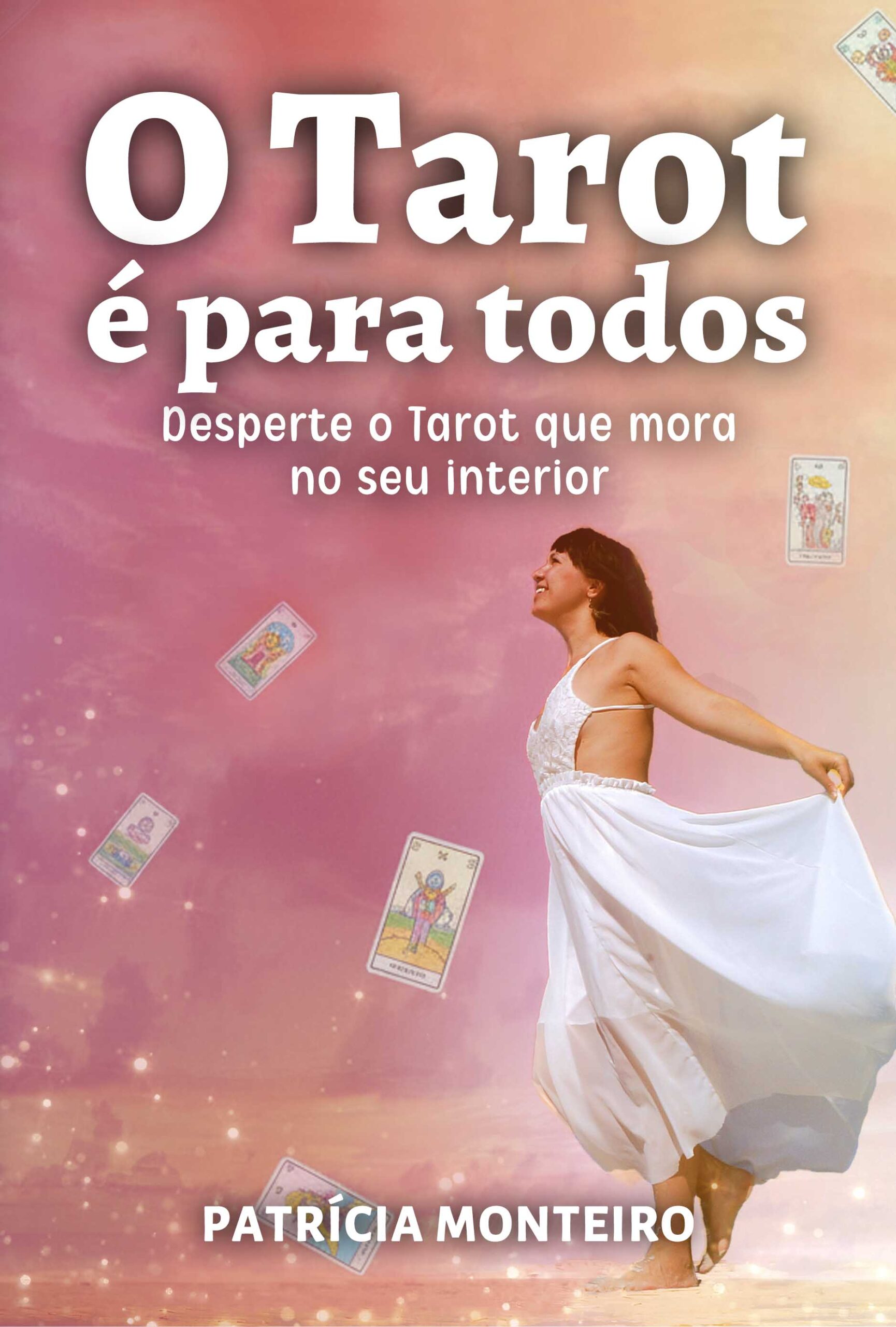 O Tarot é para todos | Livro | Patrícia Monteiro